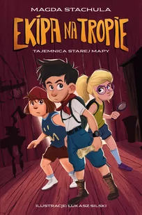 Skarpa Warszawska Ekipa na tropie: Tajemnica starej mapy - Pozostałe książki - miniaturka - grafika 1