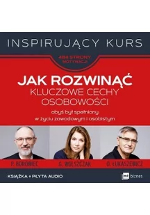 Jak Rozwinąć Kluczowe Cechy Osobowości Abyś Był Spełniony W Życiu Zawodowym I Osobistym +Cd Praca zbiorowa - Poradniki hobbystyczne - miniaturka - grafika 2
