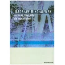 Jarosław Mikołajewski Coś mnie zmartwiło ale zapomniałem - Poezja - miniaturka - grafika 1