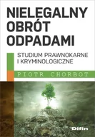 Nauki przyrodnicze - Chorbot Piotr Nielegalny obrót odpadami - miniaturka - grafika 1