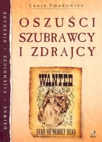Oszuści, Szubrawcy i Zdrajcy - Biografie i autobiografie - miniaturka - grafika 1