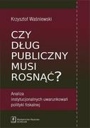 Podręczniki dla szkół wyższych - Czy dług publiczny musi rosnąć$912 - Krzysztof Waśniewski - miniaturka - grafika 1