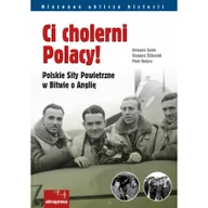 Historia świata - Ci cholerni Polacy! - Sojda Grzegorz, Hodyra Piotr, Grzegorz Śliżewski - miniaturka - grafika 1