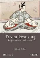 Książki o programowaniu - Tao mikrousług. Projektowanie i wdrażanie - miniaturka - grafika 1