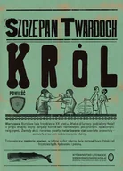 E-booki - literatura polska - Król Szczepan Twardoch - miniaturka - grafika 1