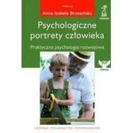 Psychologia - GWP Gdańskie Wydawnictwo Psychologiczne Psychologiczne Portrety Człowieka. Praktyczna psychologia rozwojowa Brzezińska Izabela Anna - miniaturka - grafika 1