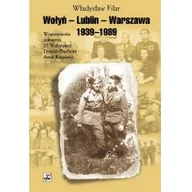 Pamiętniki, dzienniki, listy - Wołyń-Lublin-Warszawa 1939-1989. Wspomnienia.. - miniaturka - grafika 1