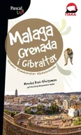 Przewodniki - Malaga, Grenada i Gibraltar. Pascal Lajt - Monika Bień-Königsman - miniaturka - grafika 1