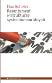 Filozofia i socjologia - ALETHEIA Resentyment w strukturze systemów moralnych - Max Scheler - miniaturka - grafika 1
