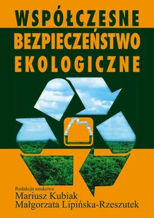 Współczesne bezpieczeństwo ekologiczne - Nauki przyrodnicze Współczesne bezpieczeństwo ekologiczne - Nauki przyrodnicze - miniaturka - grafika 1