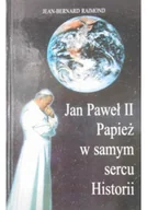Religia i religioznawstwo - Jan Paweł II Papież w samym sercu Historii - miniaturka - grafika 1