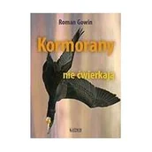 Poezja - Gowin Roman Kormorany nie ćwierkają - miniaturka - grafika 1