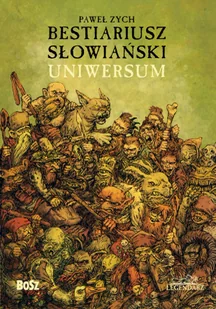 Bestiariusz słowiański Uniwersum - Paweł Zych - książka - Fantasy - miniaturka - grafika 1