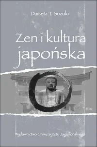 Suzuki  Daisetz T. Zen i kultura japońska - Podręczniki dla szkół wyższych - miniaturka - grafika 1