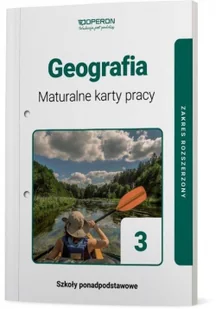 OPERON Geografia Maturalne Karty Pracy 3 Liceum I Technikum Zakres Rozszerzony - Agnieszka Maląg - Podręczniki dla liceum - miniaturka - grafika 2