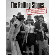Historia świata - The Rolling Stones za żelazną kurtyną Warszawa 1967 - Marcin Sitko - miniaturka - grafika 1