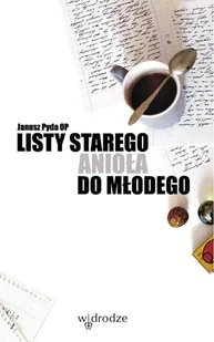 Listy starego anioła do młodego - Religia i religioznawstwo - miniaturka - grafika 1
