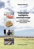 Technika - Technologie transportu wewnętrznego - uwarunkowania techniczno-organizacyjne i ekonomiczne - miniaturka - grafika 1