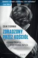 Felietony i reportaże - Zdradzony przez Kościół. Historia chłopca, który pozwał papieża - miniaturka - grafika 1