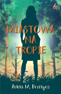 E-booki - kryminał i sensacja - Miastowa na tropie - miniaturka - grafika 1