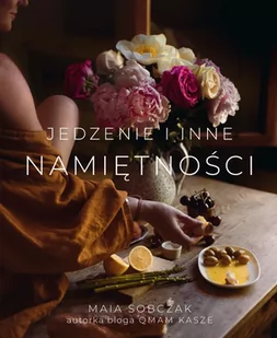 Jedzenie i inne namiętności (e-book) - Przewodniki - miniaturka - grafika 1