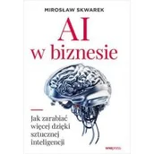 Biznes - AI w biznesie. Jak zarabiać więcej dzięki... - miniaturka - grafika 1