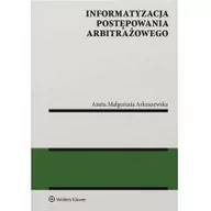 Prawo - Informatyzacja postępowania arbitrażowego Aneta Arkuszewska - miniaturka - grafika 1