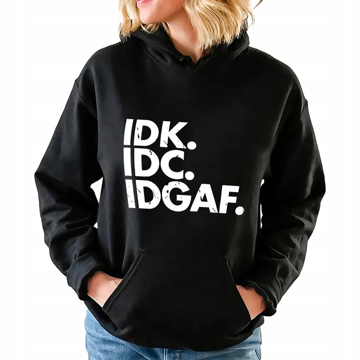 Czarna Bluza z Kapturem IDK. IDC. IDGAF. Kobiece Damskie Piękne Wzory - XL