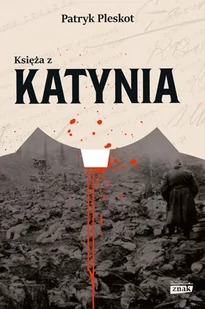 Księża z Katynia - Historia świata - miniaturka - grafika 2