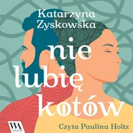 Audiobooki - romanse - Nie lubię kotów - miniaturka - grafika 1
