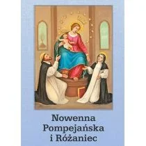 Wydawnictwo Diecezjalne Sandomierz Józef Orchowski Nowenna Pompejańska i Różaniec - Religia i religioznawstwo - miniaturka - grafika 1