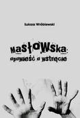 Poezja - Masłowska opowieść o wstręcie - miniaturka - grafika 1