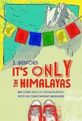 Przewodniki - It's Only the Himalayas by S. Bedford - miniaturka - grafika 1