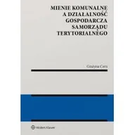 Prawo - Cern Grażyna Mienie komunalne a działalność gospodarcza samorządu terytorialnego - miniaturka - grafika 1