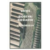 Książki o muzyce - Wydawnictwo Muzyczne Contra Łatwe Piosenki biesiadne na akordeon - Piotr Śmiejczak - miniaturka - grafika 1