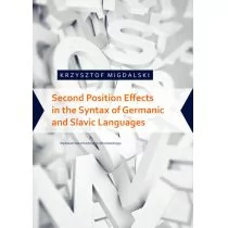 Second Position Effects in the Syntax of Germanic and Slavic Languages - Migdalski Krzysztof - Filologia i językoznawstwo - miniaturka - grafika 1
