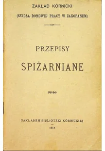 Przepisy spiżarniane Reprint z 1914 r. - Książki kucharskie - miniaturka - grafika 1