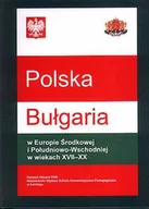 Historia świata - Polska - Bułgaria w Europie Środkowej i Południowo Wschodniej w wiekach XVII - XX - miniaturka - grafika 1