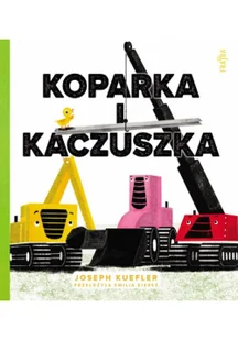 Koparka i kaczuszka - Literatura popularno naukowa dla młodzieży - miniaturka - grafika 2