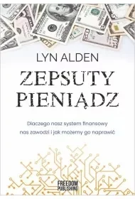 Zepsuty pieniądz - Alden Lyn - Literatura popularno naukowa dla młodzieży - miniaturka - grafika 1