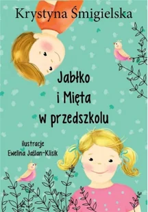 Alegoria Jabłko i Mięta w przedszkolu Krystyna Śmigielska - Baśnie, bajki, legendy - miniaturka - grafika 2