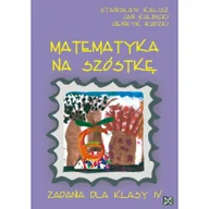 Podręczniki dla szkół podstawowych - Nowik Matematyka na szóstkę 4 Zbiór zadań. Klasa 4 Szkoła podstawowa Matematyka - Stanisław Kalisz, Jan Kulbicki, Henryk Rudzki - miniaturka - grafika 1