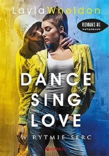 W RYTMIE SERC DANCE SING LOVE TOM 2 Layla Wheldon - Romanse - miniaturka - grafika 2
