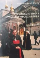 Religia i religioznawstwo - Tysiąclecie wiary świętego Włodzimierza - miniaturka - grafika 1
