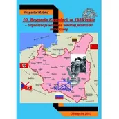 Historia Polski - Napoleon V 10 Brygada Kawalerii w 1939 roku - Gaj Krzysztof M. - miniaturka - grafika 1