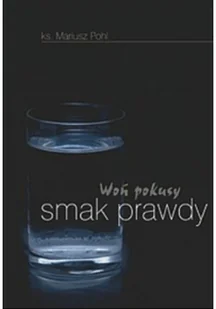 Woń pokusy smak prawdy - Dramaty - miniaturka - grafika 1