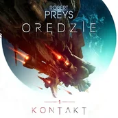 Audiobooki - fantastyka i horror - Orędzie. Tom I. Kontakt Robert Preys - miniaturka - grafika 1