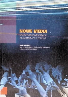 Nowe media między dziennikarstwem - Książki o kulturze i sztuce - miniaturka - grafika 1