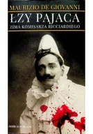 Thrillery - Maciej A. Brzozowski; Maurizio de Giovanni Łzy pajaca - miniaturka - grafika 1