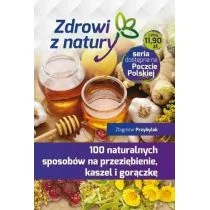 100 naturalnych sposobów na przeziębienie, kaszel i gorączkę - Rozwój osobisty - miniaturka - grafika 1